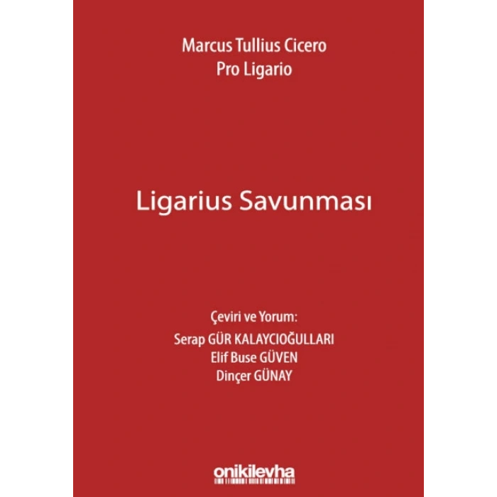 Marcus Tullius Cicero: Ligarius Savunması