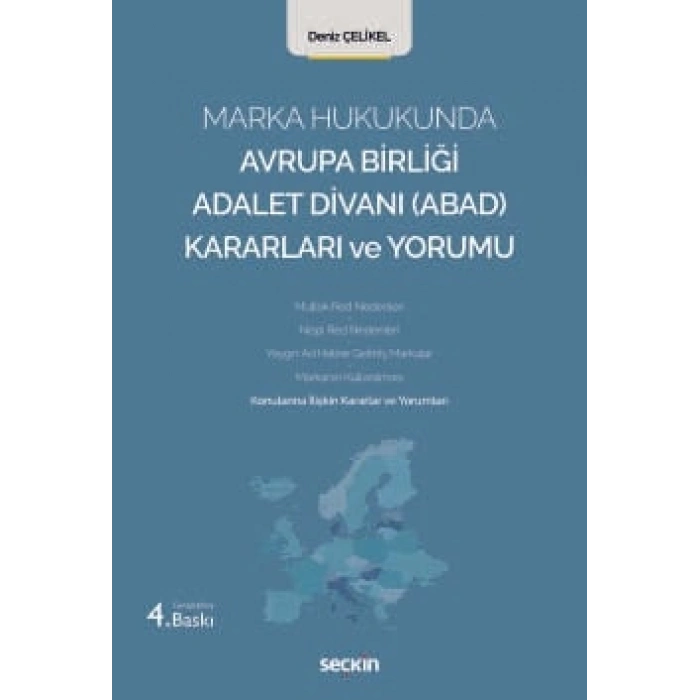 Marka Hukukunda Avrupa Birliği Adalet Divanı (ABAD) Kararları ve Yorumu
