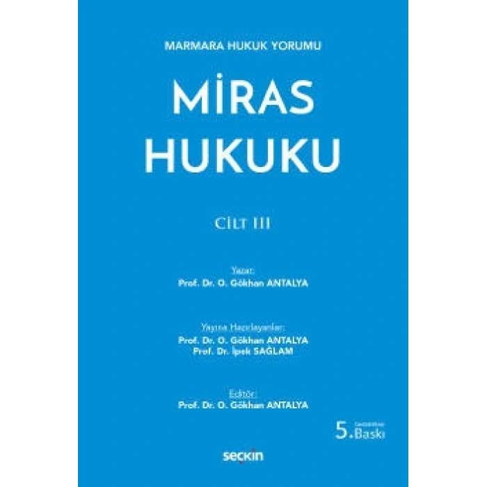 Marmara Hukuk YorumuMiras Hukuku – Cilt: III