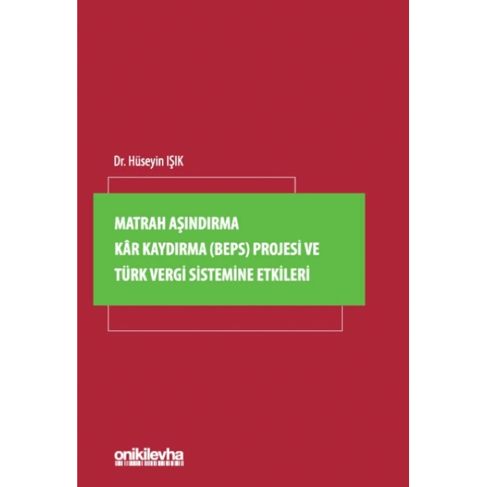 Matrah Aşındırma Kar Kaydırma (BEPS) Projesi ve Türk Vergi Sistemine Etkileri