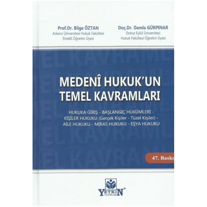 Medeni Hukuk'un Temel Kavramları