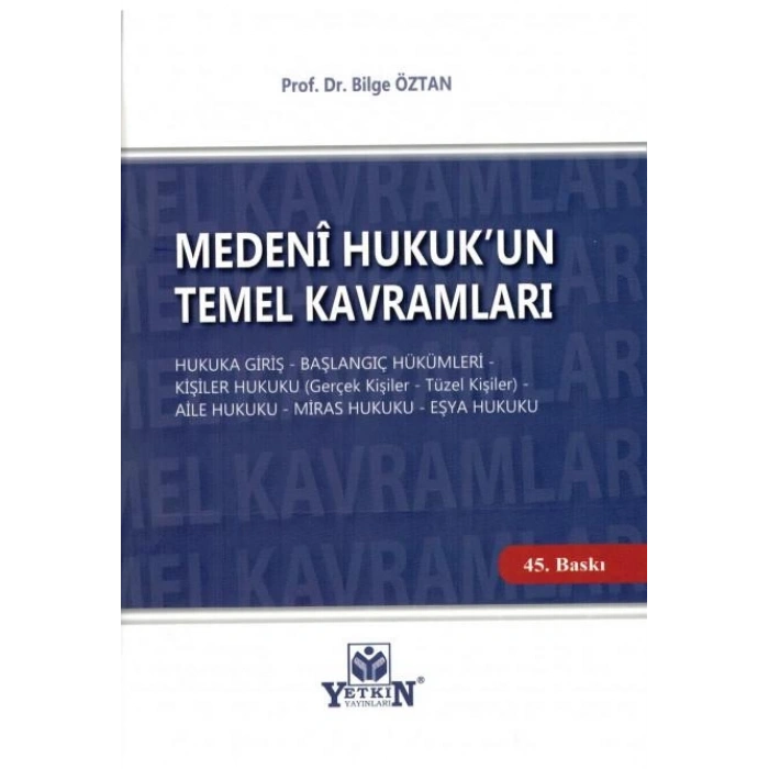 Medeni Hukuk'un Temel Kavramları