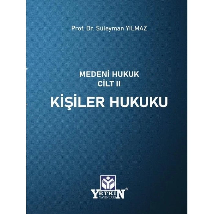 Medeni Hukuk Cilt II Kişiler Hukuku