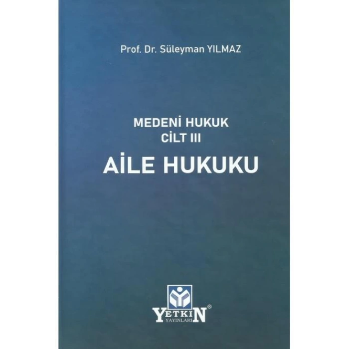 Medeni Hukuk Cilt III Aile Hukuku