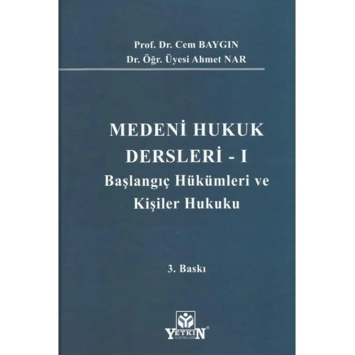 Medeni Hukuk Dersleri - I -
