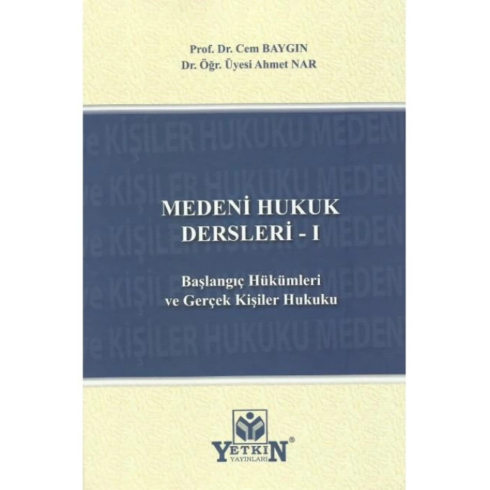 Medeni Hukuk Dersleri - I -