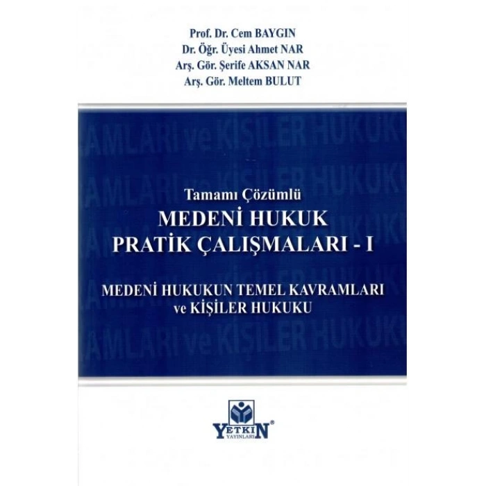 Medeni Hukuk Pratik Çalışmaları - I