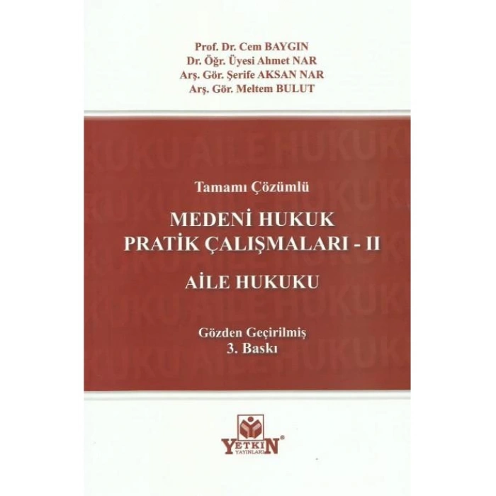 Medeni Hukuk Pratik Çalışmaları - II (Aile Hukuku)