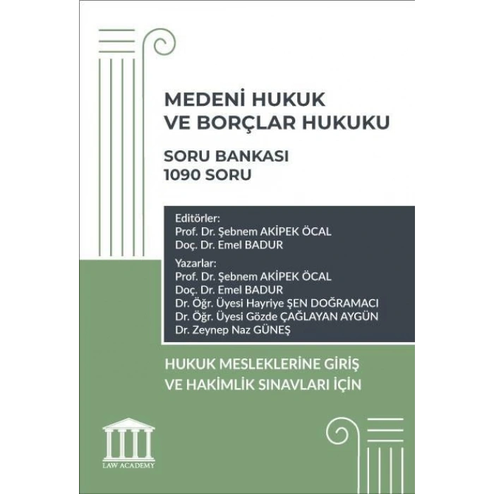 Medeni Hukuk ve Borçlar Hukuku Soru Bankası - Hukuk Mesleklerine Giriş Sınavına Hazırlık