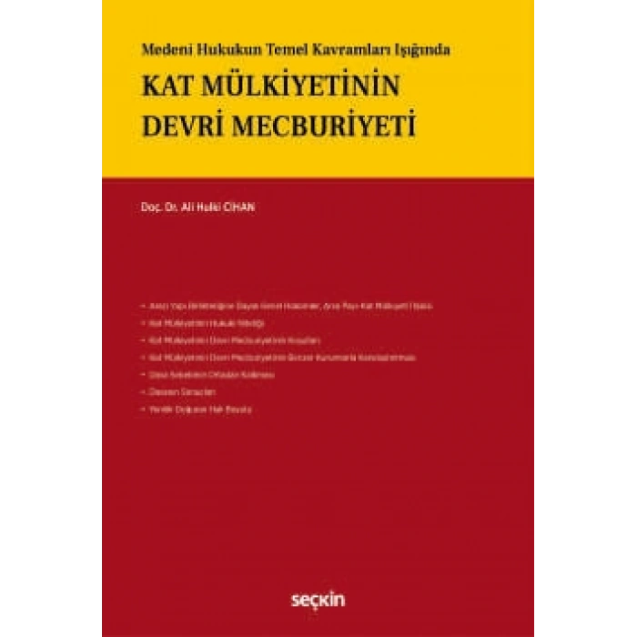 Medeni Hukukun Temel Kavramları IşığındaKat Mülkiyetinin Devri Mecburiyeti