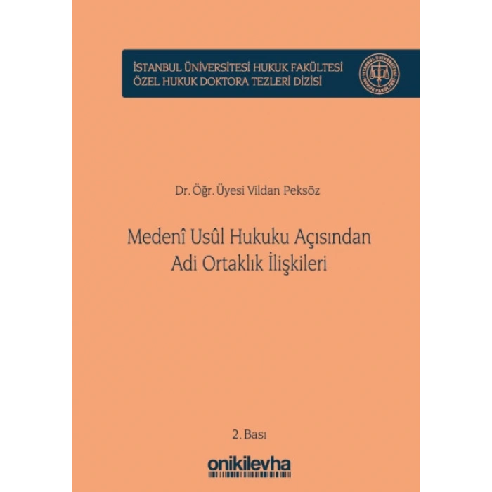 Medeni Usul Hukuku Açısından Adi Ortaklık İlişkileri