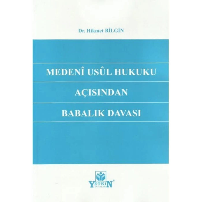 Medeni Usul Hukuku Açısından Babalık Davası