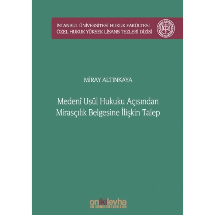 Medeni Usul Hukuku Açısından Mirasçılık Belgesine İlişkin Talep