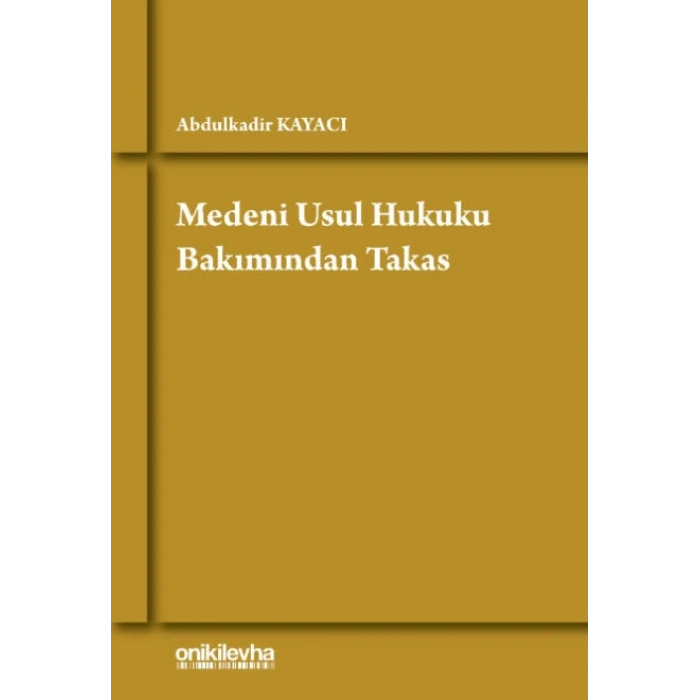 Medeni Usul Hukuku Bakımından Takas