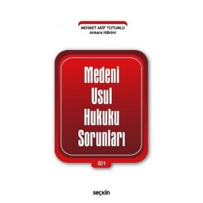 Medeni Usul Hukuku Sorunları Cilt: 4