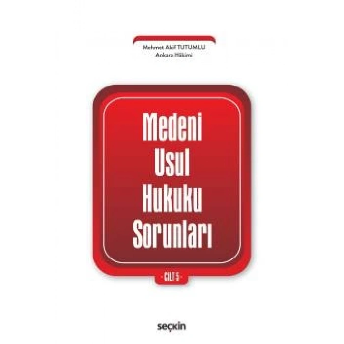 Medeni Usul Hukuku Sorunları Cilt: 5