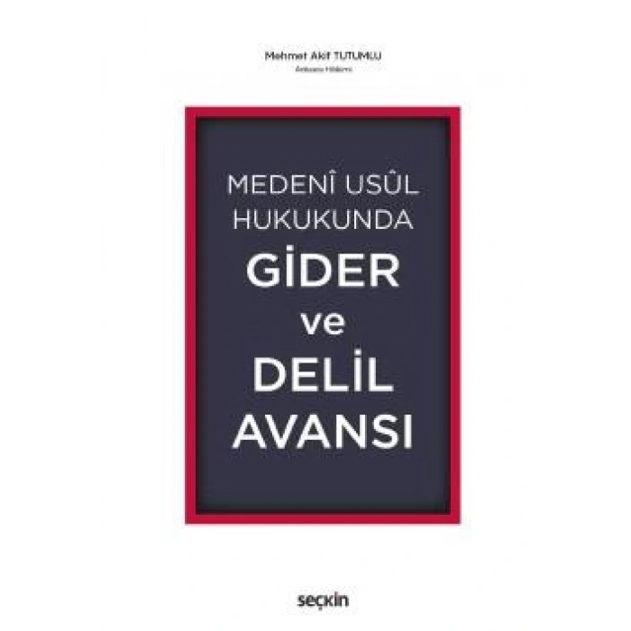 Medeni Usul Hukukunda Gider ve Delil Avansı
