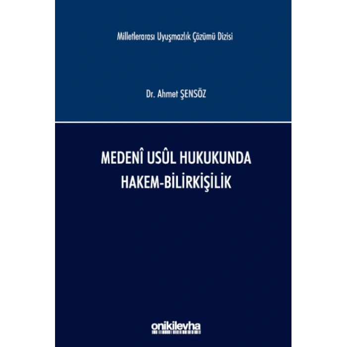 Medeni Usul Hukukunda Hakem-Bilirkişilik