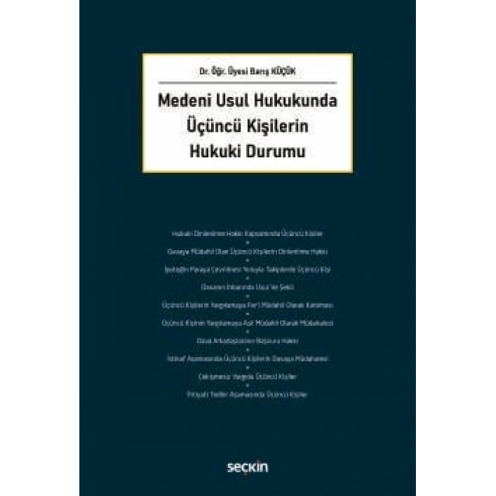 Medeni Usul Hukukunda Üçüncü Kişilerin Hukuki Durumu