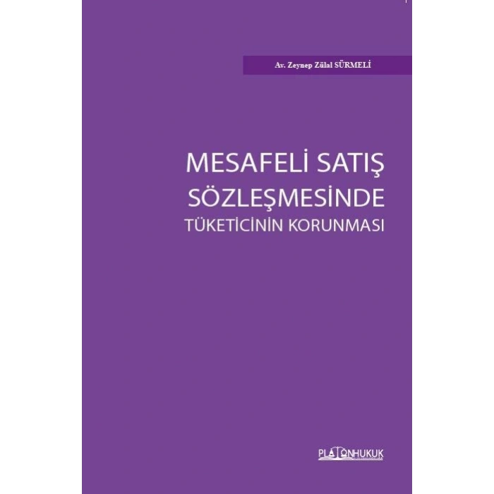 MESAFELİ SATIŞ SÖZLEŞMESİNDE TÜKETİCİNİN KORUNMASI