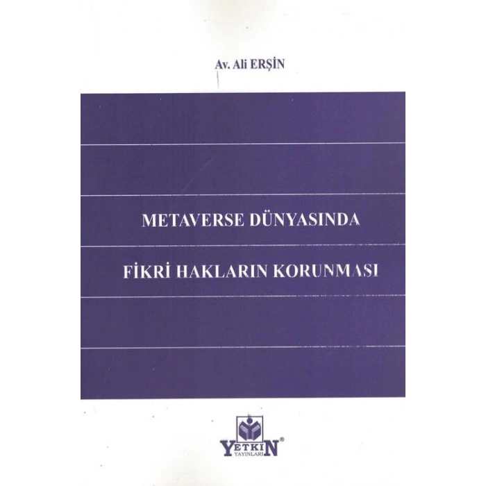 Metaverse Dünyasında Fikri Hakların Korunması