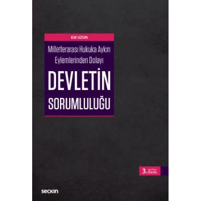 Milletlerarası Hukuka Aykırı Eylemlerinden DolayıDevletin Sorumluluğu