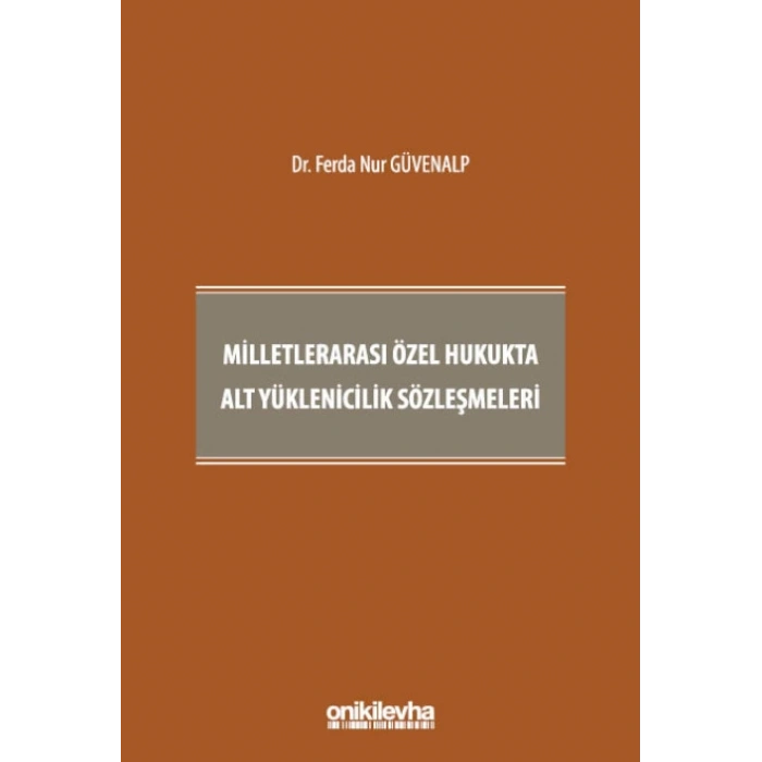 Milletlerarası Özel Hukukta Alt Yüklenicilik Sözleşmeleri