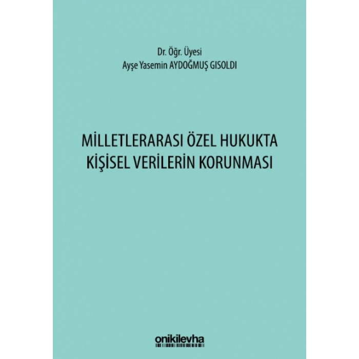 Milletlerarası Özel Hukukta Kişisel Verilerin Korunması