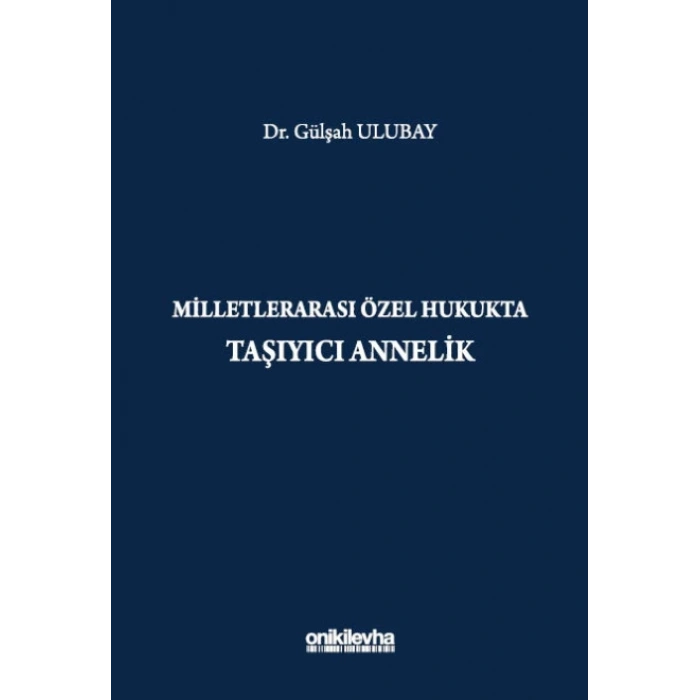 Milletlerarası Özel Hukukta Taşıyıcı Annelik