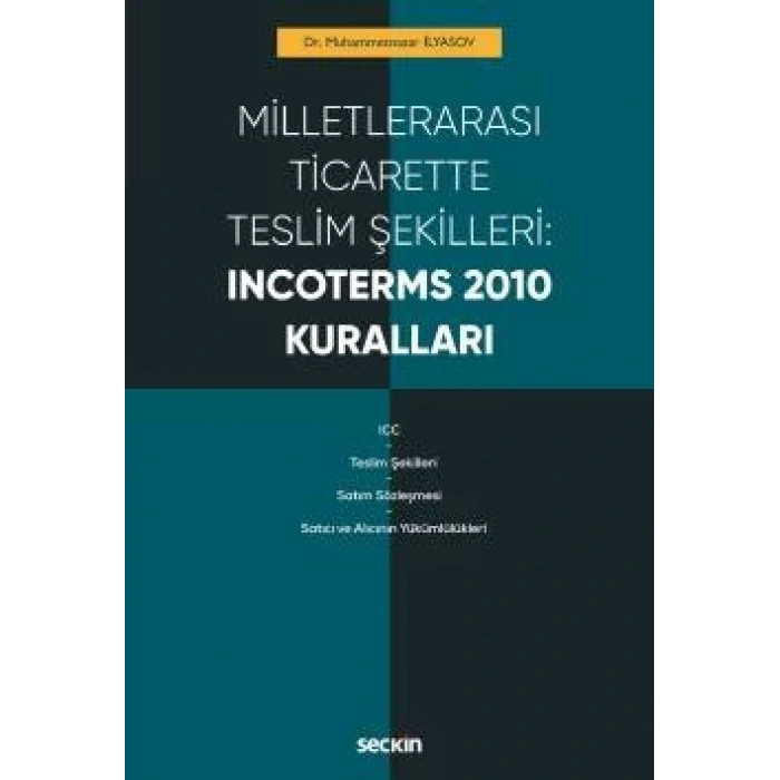 Milletlerarası Ticarette Teslim Şekilleri: Incoterms 2010 Kuralları