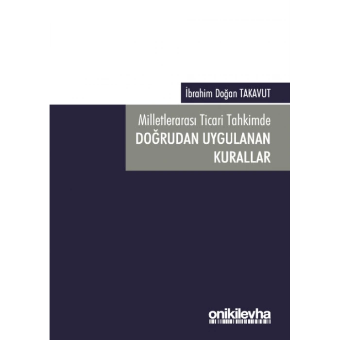 Milletlerarası Ticari Tahkimde Doğrudan Uygulanan Kurallar