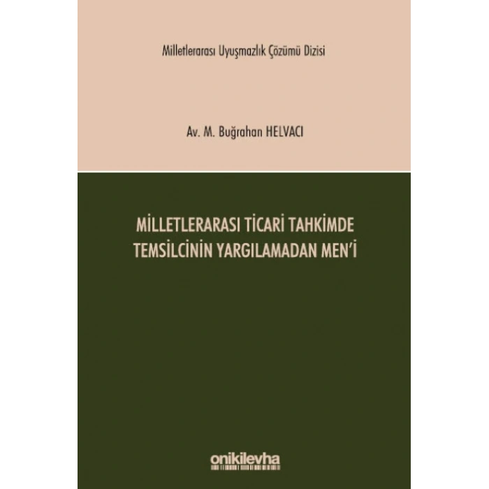 Milletlerarası Ticari Tahkimde Temsilcinin Yargılamadan Meni