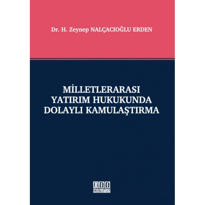 Milletlerarası Yatırım Hukukunda Dolaylı Kamulaştırma