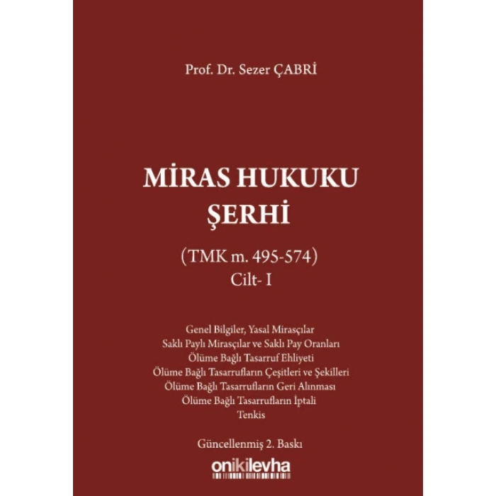 Miras Hukuku Şerhi (TMK m. 495-574) Cilt I