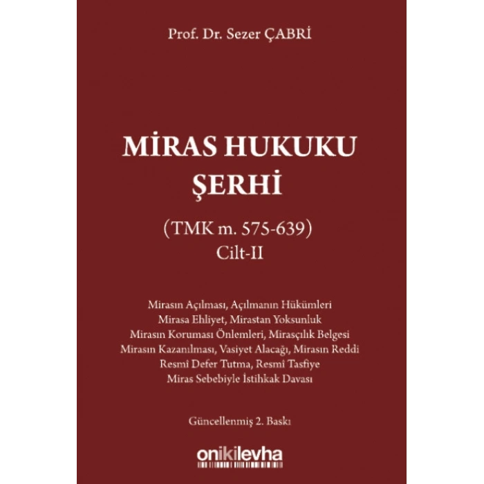 Miras Hukuku Şerhi (TMK m. 575-639) Cilt II