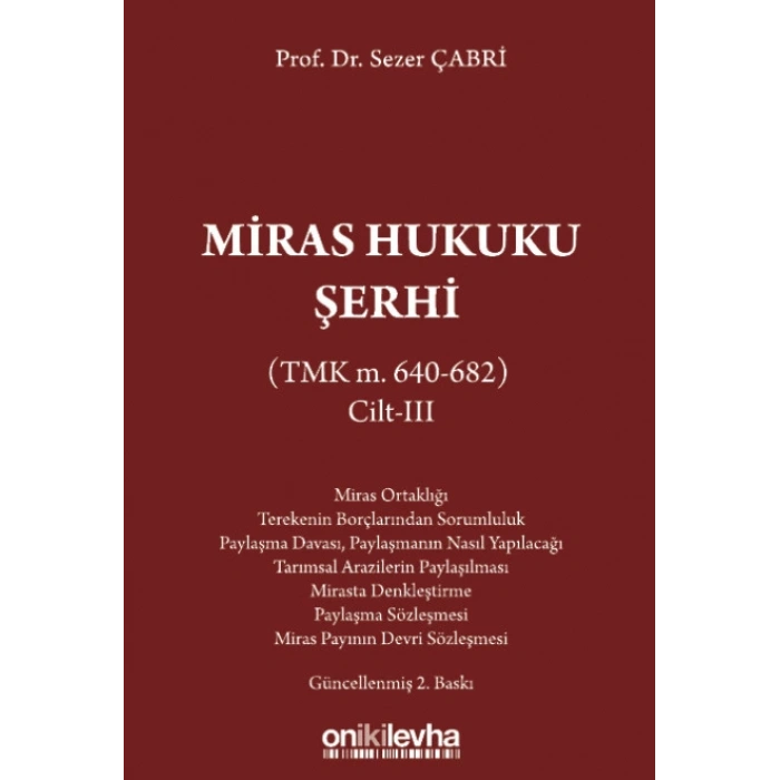 Miras Hukuku Şerhi (TMK m. 640-682) Cilt III