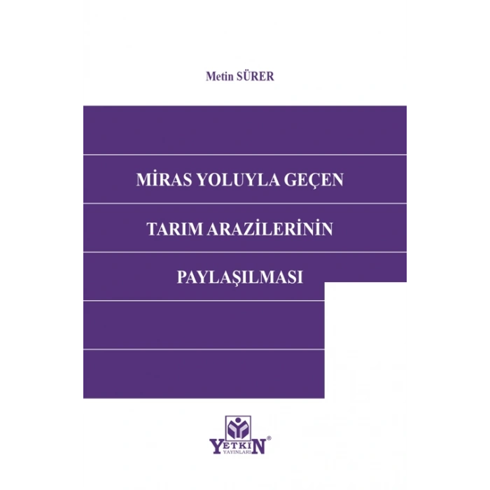 Miras Yoluyla Geçen Tarım Arazilerinin Paylaşılması