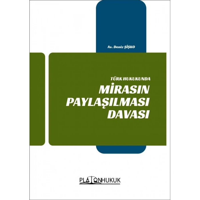 MİRASIN PAYLAŞILMASI DAVASI