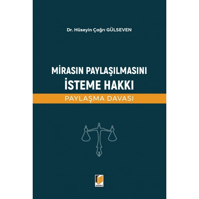 Mirasın Paylaşılmasını İsteme Hakkı (Paylaşma Davası)