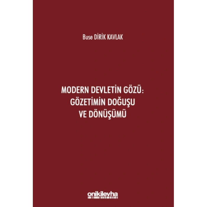Modern Devletin Gözü: Gözetimin Doğuşu ve Dönüşümü