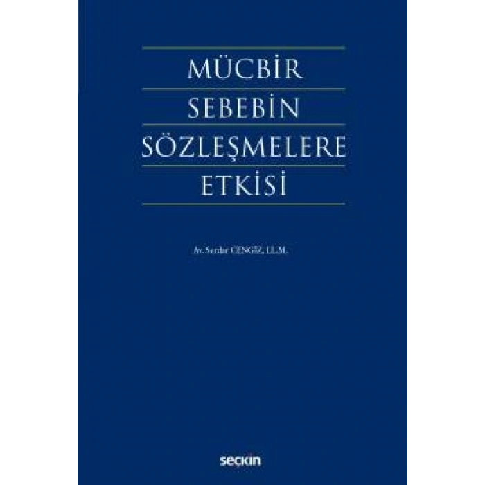 Mücbir Sebebin Sözleşmelere Etkisi
