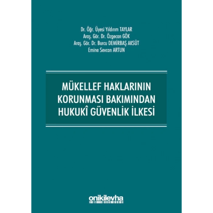 Mükellef Haklarının Korunması Bakımından Hukuki Güvenlik İlkesi
