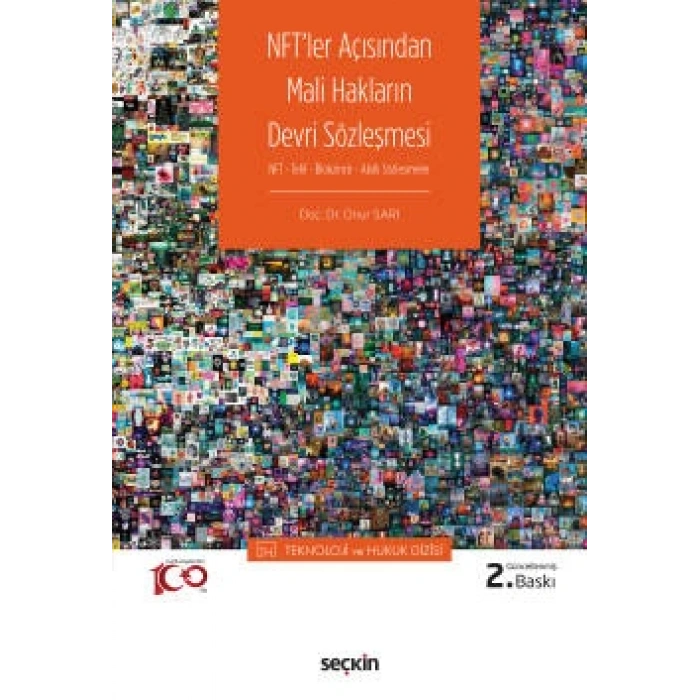 NFT – Telif – Blokzincir – Akıllı SözleşmelerNFTler Açısından Mali Hakların Devri Sözleşmesi –Teknoloji ve Hukuk Dizisi–