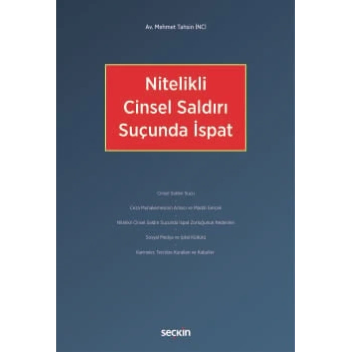 Nitelikli Cinsel Saldırı Suçunda İspat