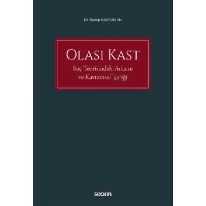 Olası Kast Suç Teorisindeki Anlamı Ve Kavramsal İçeriği
