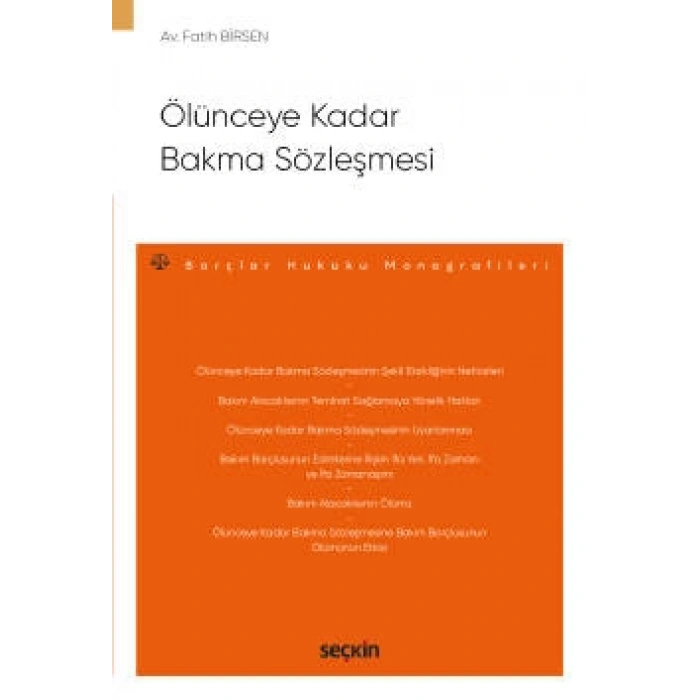 Ölünceye Kadar Bakma Sözleşmesi – Borçlar Hukuku Monografileri –