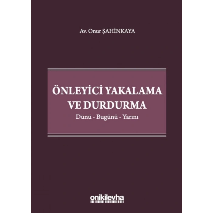 Önleyici Yakalama ve Durdurma