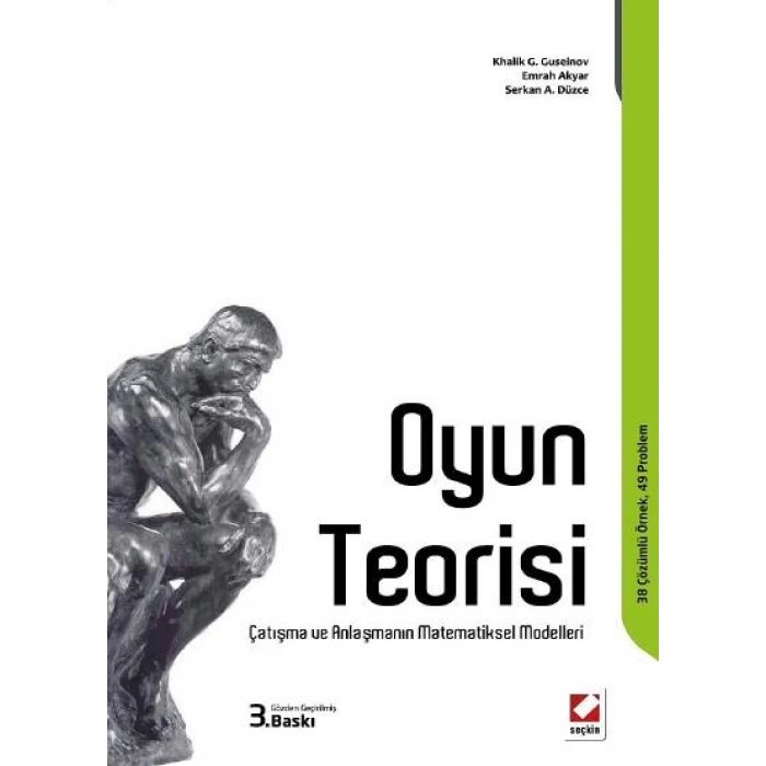 Oyun Teorisi Çatışma ve Anlaşmanın Matematiksel Modelleri