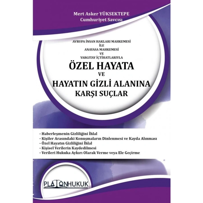 Özel Hayata ve Hayatın Gizli Alanına Karşı Suçlar