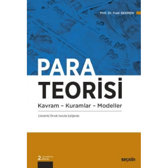 Para Teorisi Kavram – Kuramlar – Modeller